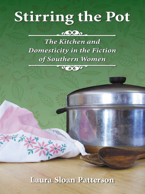 Title details for Stirring the Pot by Laura Sloan Patterson - Available